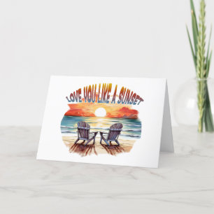 Love You Like A Sunset Romantic Greeting Card