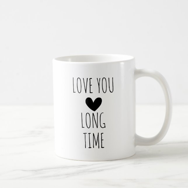 Love You Long Time Typography Heart Coffee Mug (Right)