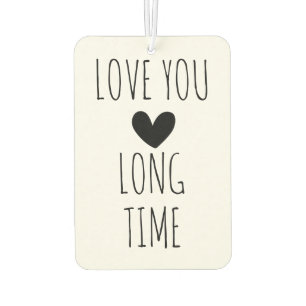 Love You Long Time Typography Heart Cute Car Air Freshener