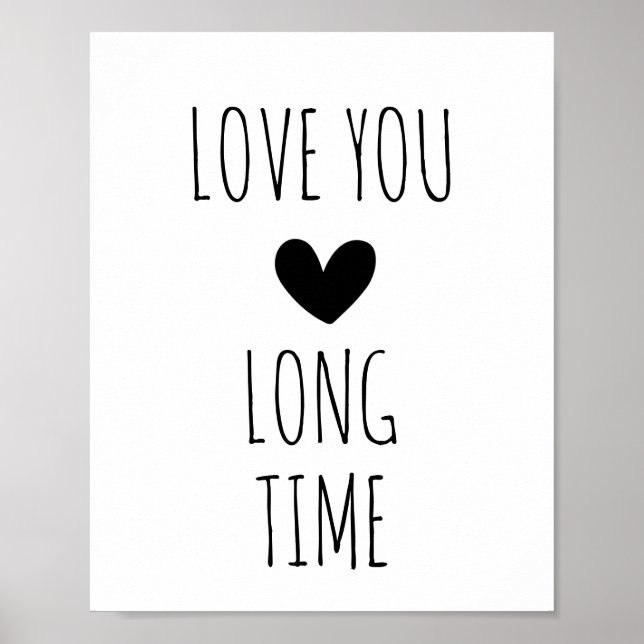 Love You Long Time Typography Heart Poster (Front)