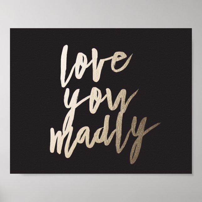 Love You Madly Foil Art Print (Front)