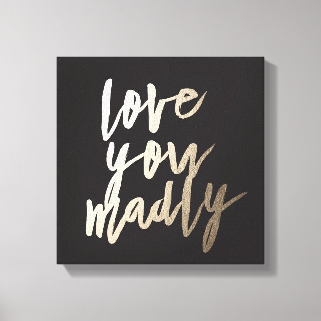 Love You Madly Foil Art Print (Front)