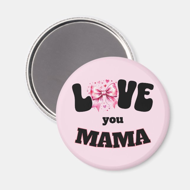 Love You Mama Coquette  Magnet (Front/Back)