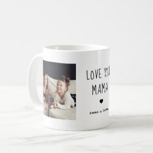 Love You Mama Two Photo Handwritten Text Coffee Mug