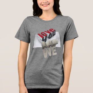 LOVE YOU ME T-SHIRT DESIGN  Tri-Blend SHIRT
