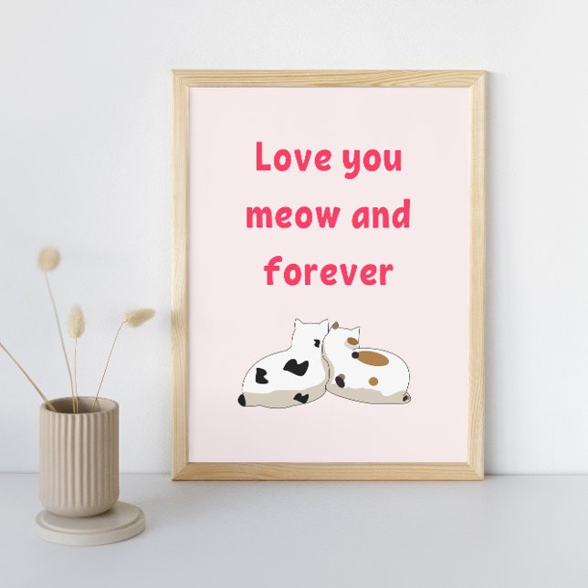 Love you meow and forever | Cats Pink Valentines Poster (Creator Uploaded)