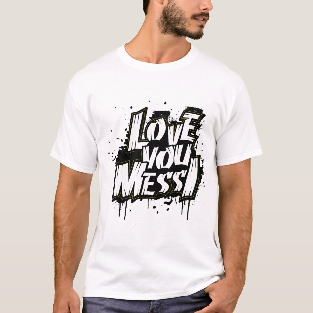 LOVE YOU MESSI  T-Shirt (Front)