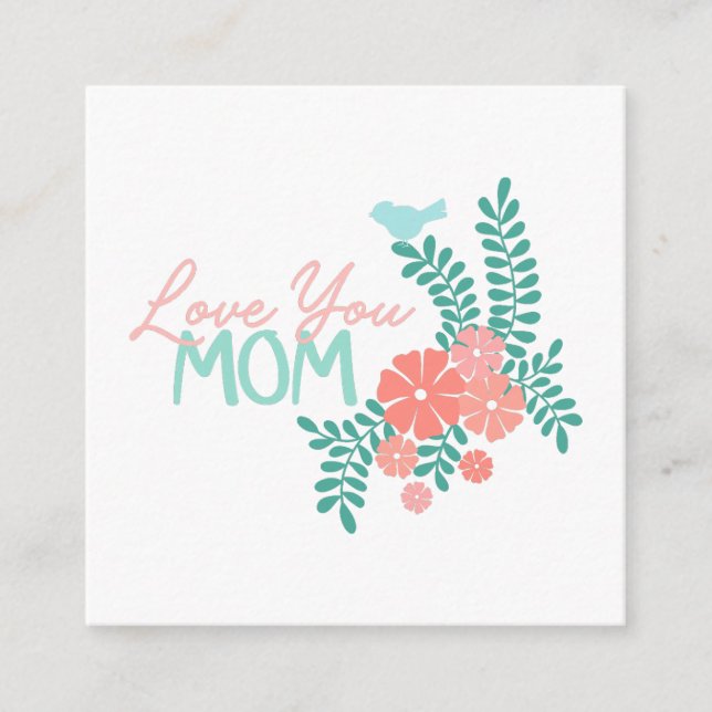 Love you mom callipraphy floral frame enclosure card (Front)