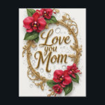 Love You Mom Floral Frame Mother's Day Postcard<br><div class="desc">Elegant Mother's Day greeting card with gold lettering reading 'Love You Mom',  surrounded by red orchid blooms,  lush green leaves and an ornate gold frame conveying love,  gratitude and celebration.</div>