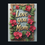 Love You Mom Floral Frame Mother's Day Postcard<br><div class="desc">Elegant Mother's Day greeting card with gold lettering reading 'Love You Mom',  surrounded by red orchid blooms,  lush green leaves and an ornate gold frame conveying love,  gratitude and celebration.</div>