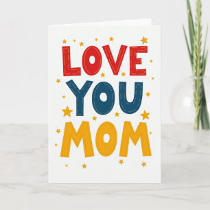 Love You Mom Stars Art Card