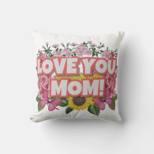 Love you mom with sunflowers cushion