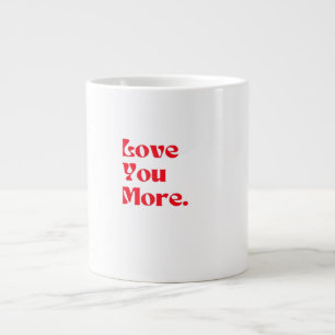 Love You More Bold Red Romantic Typography Large Coffee Mug