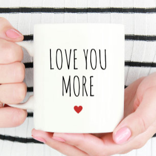 Love You More Boyfriend Valentine's Day Gift Coffee Mug