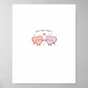 Love You More Couple Hearts Valentine Romantic Des Poster