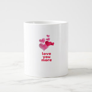 Love You More Cute Valentines Day Design  Large Coffee Mug