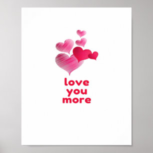 Love You More Cute Valentines Day Design  Poster