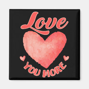 Love You More Cute Valentines Day Watercolor Heart Magnet