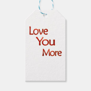 Love You More Elegant Love Design  Gift Tags