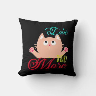 Love You More Elegant Style  Cushion
