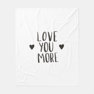Love You More Elegant Style Design  Fleece Blanket