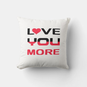 Love You More Flat Bold Black Red Typography  Cushion