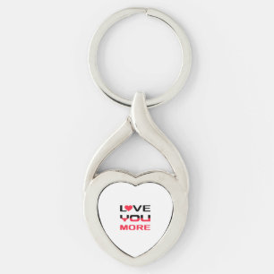 Love You More Flat Bold Black Red Typography  Key Ring