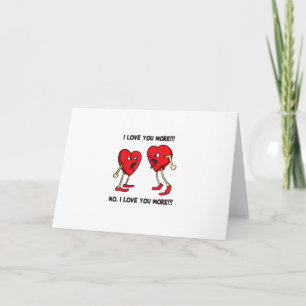 Love You More Funny Hearts Arguing Playful Design Card