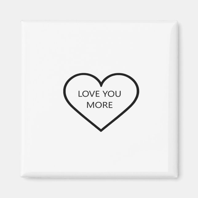 Love You More Heart Romantic Style  Magnet (Front)