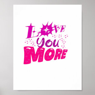 Love You More Hearts And Dots Playful Design  Poster
