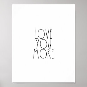 Love You More Minimal Aesthetic Design  Poster