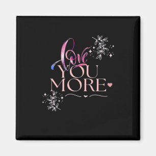 Love You More Minimal Design  Magnet