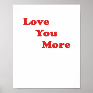 Love You More Minimal Design  Poster