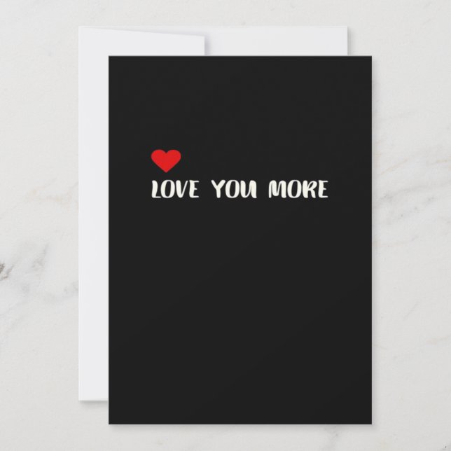 Love You More Minimalist Love Quote  Holiday Card (Front)