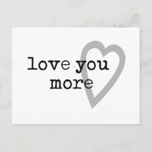 love you more modern black white grey heart postcard