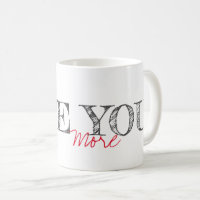 LOVE YOU MORE Modern Typography Couple Fun