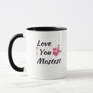 Love You More Mostest Playful Retro Style Mug