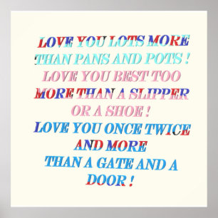 Love you more occasion gift with words poster