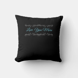Love You More Polished Style  Cushion