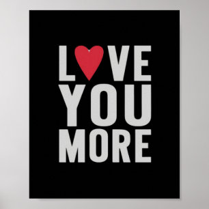 Love You More Polished Style  Poster