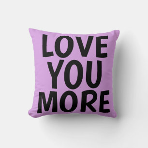 LOVE YOU MORE, Purple Pillow