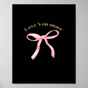 Love You More Refined Aesthetic  Poster