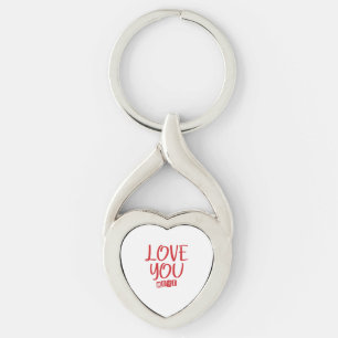 Love You More Simple Love Quote  Key Ring