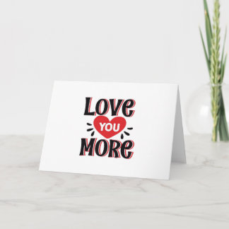 Love You More Soft Modern Design Card