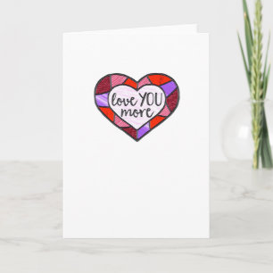 Love You More Stained Glass Heart Mosaic Artistic  Card