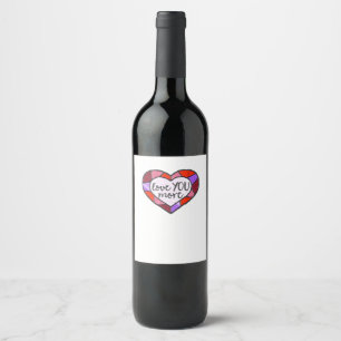 Love You More Stained Glass Heart Mosaic Artistic  Wine Label