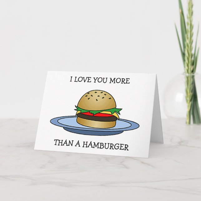LOVE YOU MORE THAN A HAMBURGER "HAPPY ANNIVERSARY" CARD (Front)