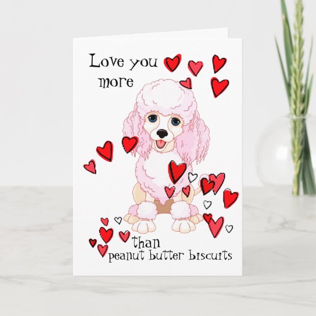 Love You more than Peanut Butter Poodle Valentine Card (Front)