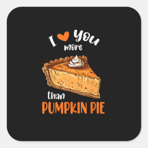 Love You More Than Pumpkin Pie Cute Vintage Style  Square Sticker