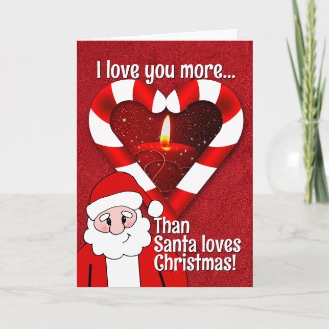 Love You More Than Santa Loves Christmas Valentine Card (Front)